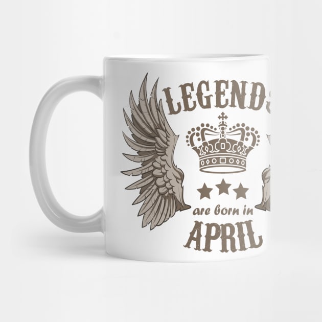 Legends Are Born In April by Dreamteebox